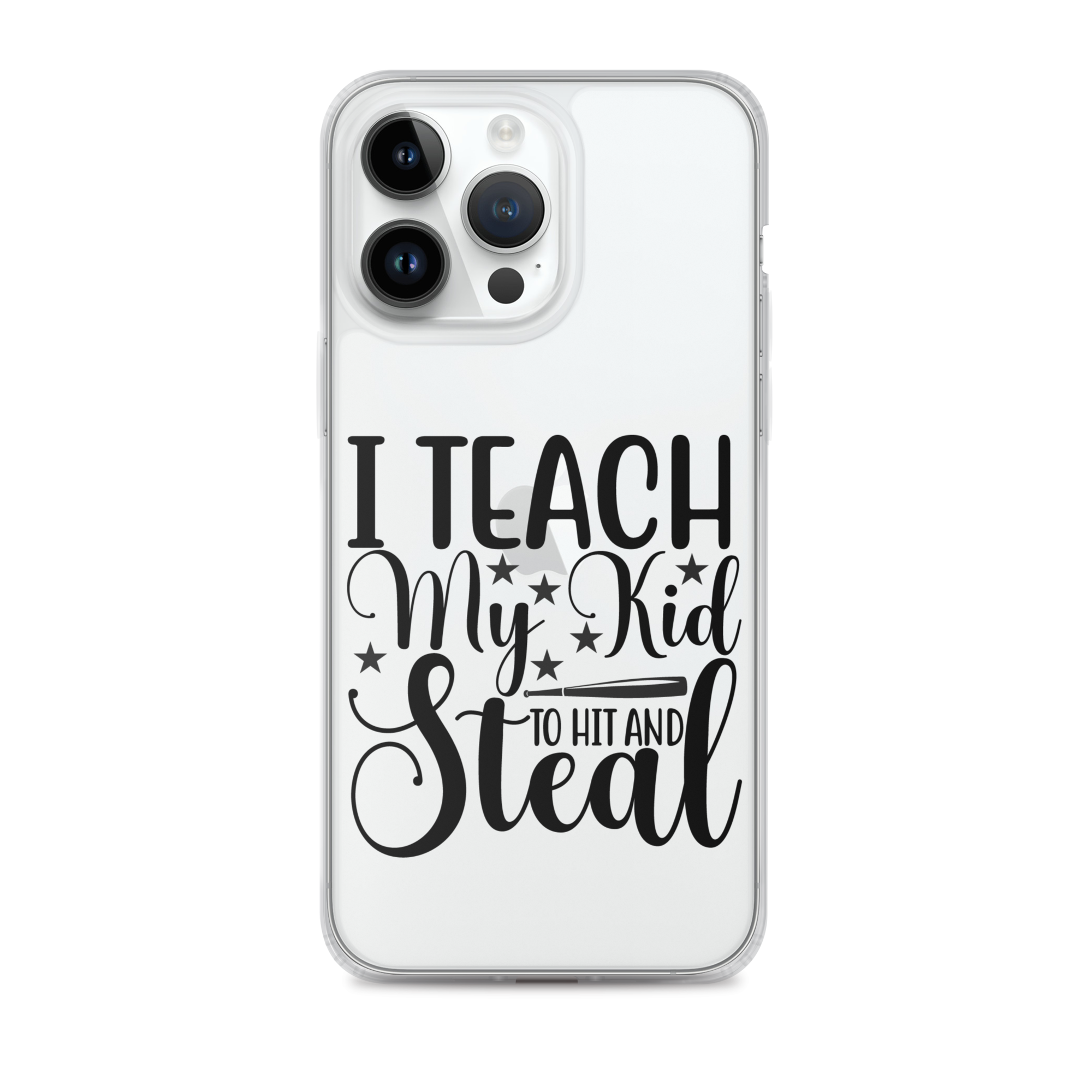 I Teach My Kid To Hit And Steal Clear Case for iPhone®