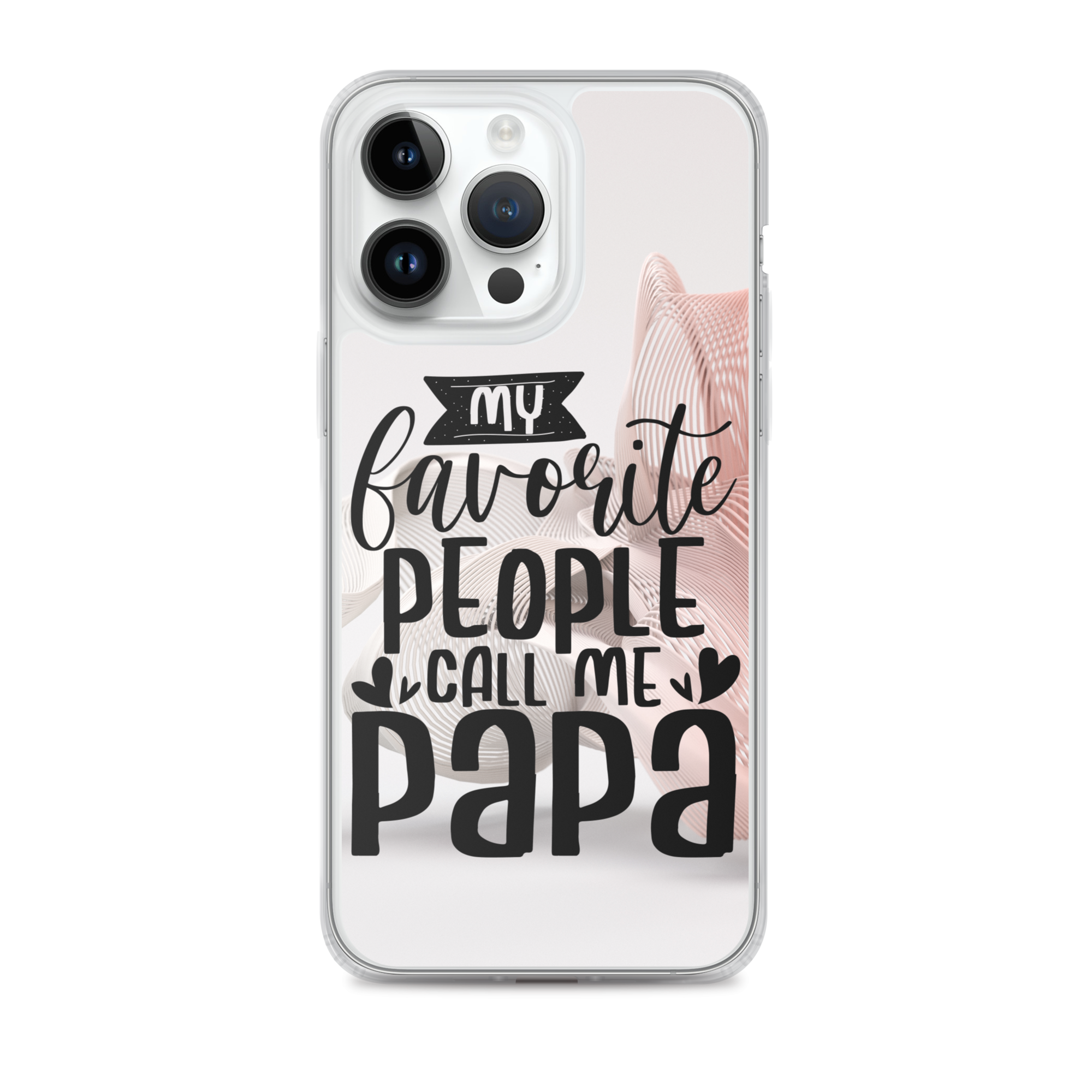 My Favorite People Call Me Papa Clear Case for iPhone®