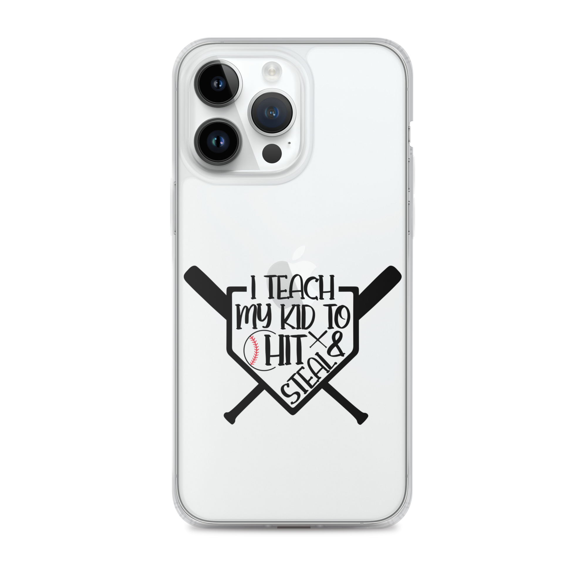 I Teach My Kid To Hit And Steal Clear Case for iPhone®