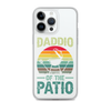 Daddio Of The Patio Clear Case for iPhone®