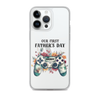 Our First Father's day Clear Case for iPhone®