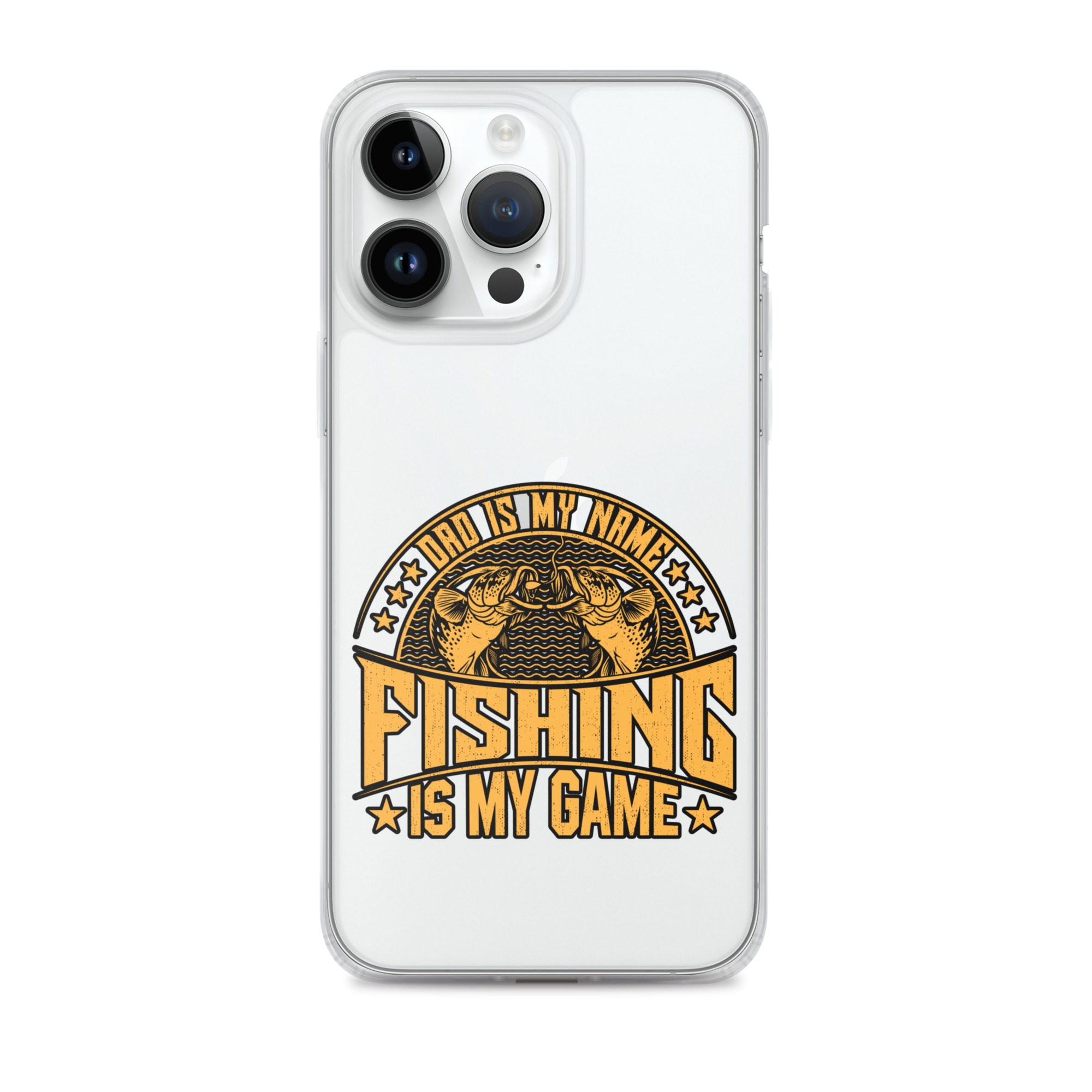 Dad Is My Name Fishing Is My Game Clear Case for iPhone®