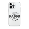 Original And The Best Daddy Establish 2024 Clear Case for iPhone®