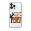 I've Been Called A Lot Of Names In My Lifetime But Papa Is My Favorite Clear Case for iPhone®