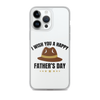 I Wish You A Happy Father's Day Clear Case for iPhone®