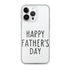 Happy Father's Day Clear Case for iPhone®