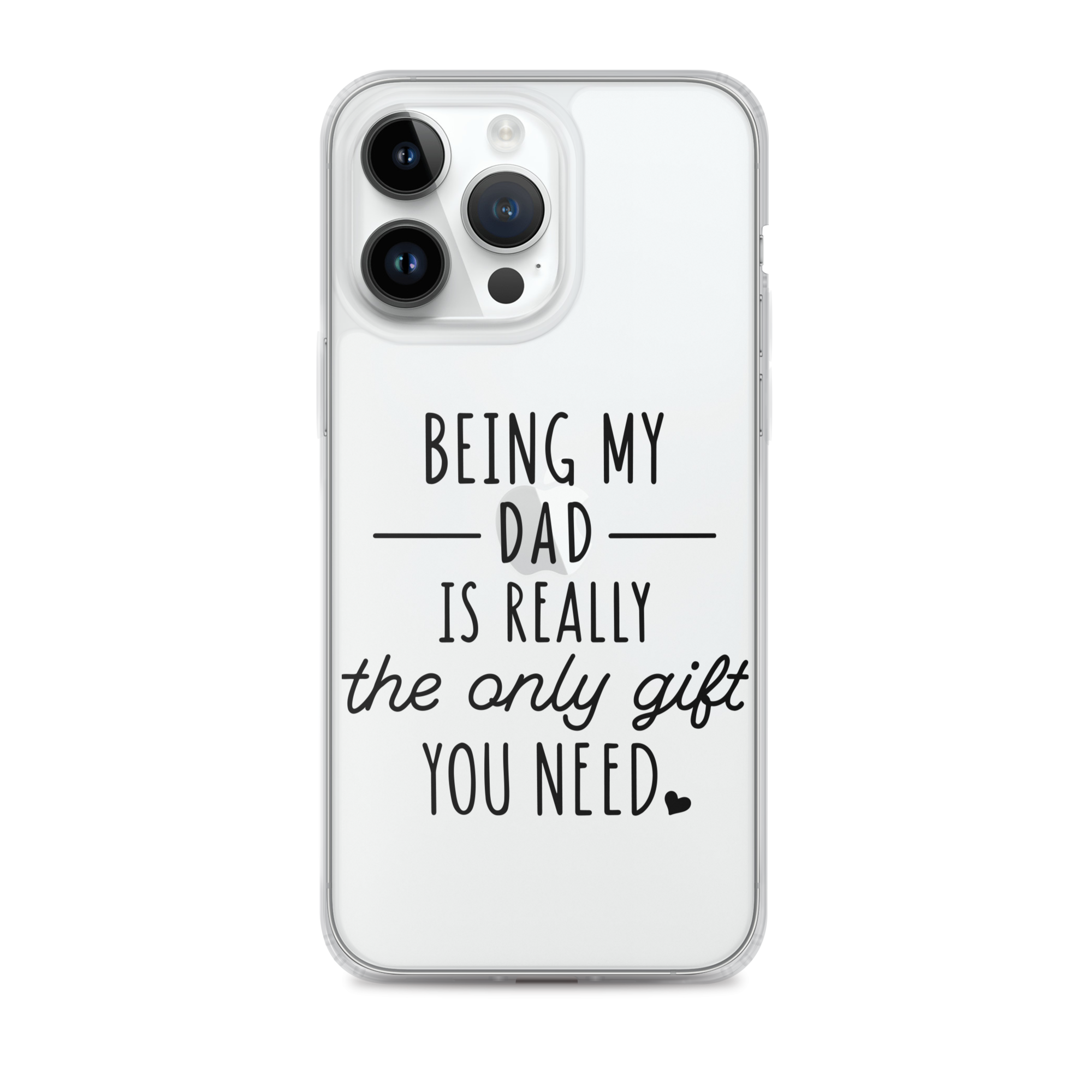 Being My Dad Is Really The Only Gift You Clear Case for iPhone®