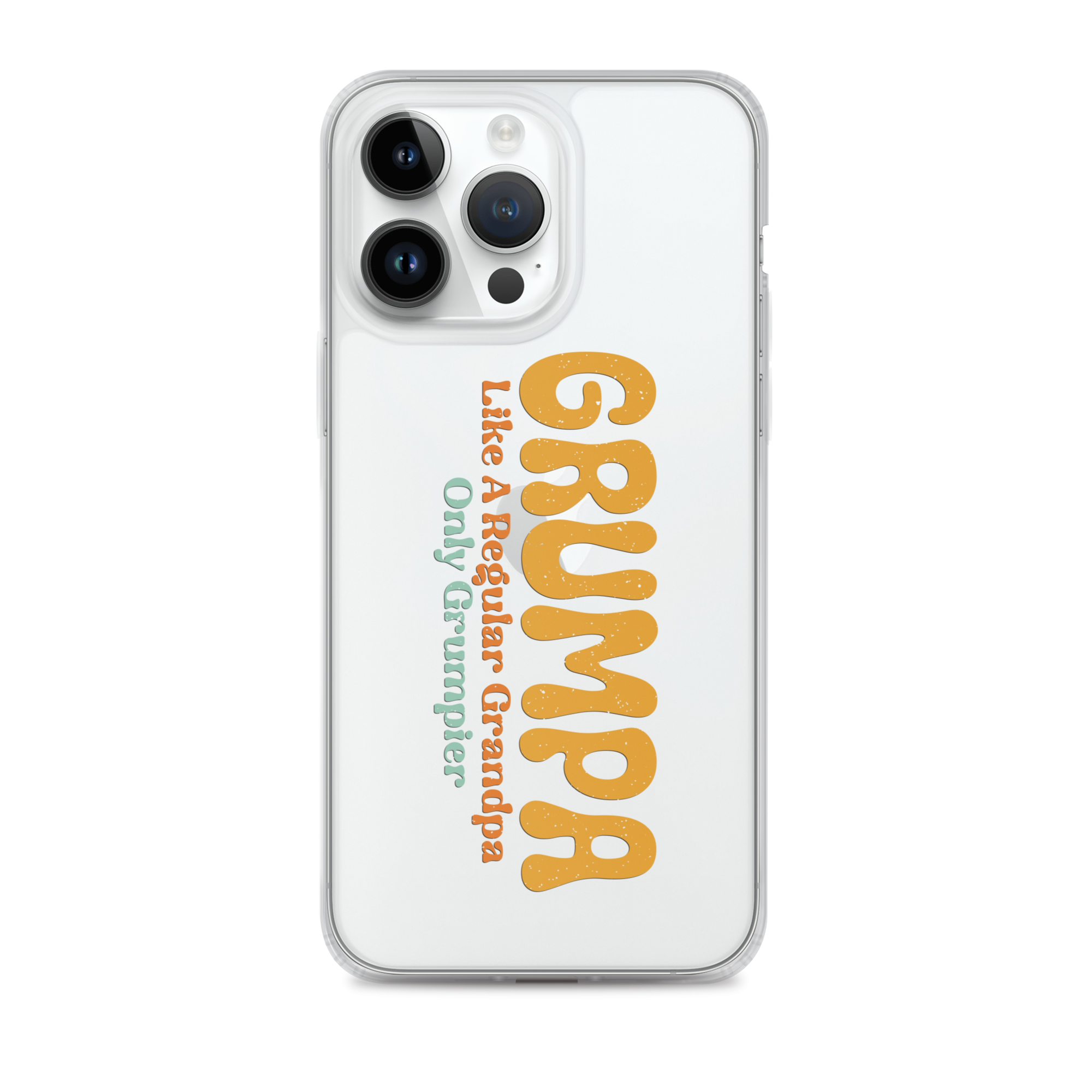 Grumpa Like A Regular Grandpa Only Geumpier Clear Case for iPhone®