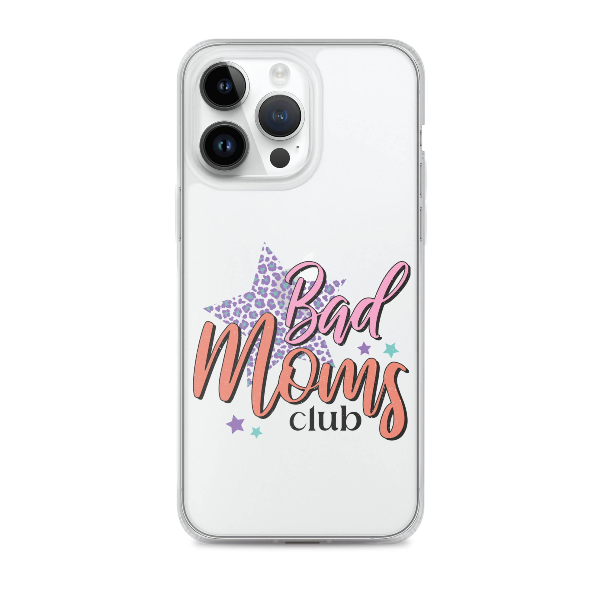 Bad Moms Club Clear Case for iPhone®