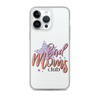 Bad Moms Club Clear Case for iPhone®