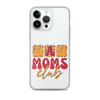 Bad Moms Club Clear Case for iPhone®