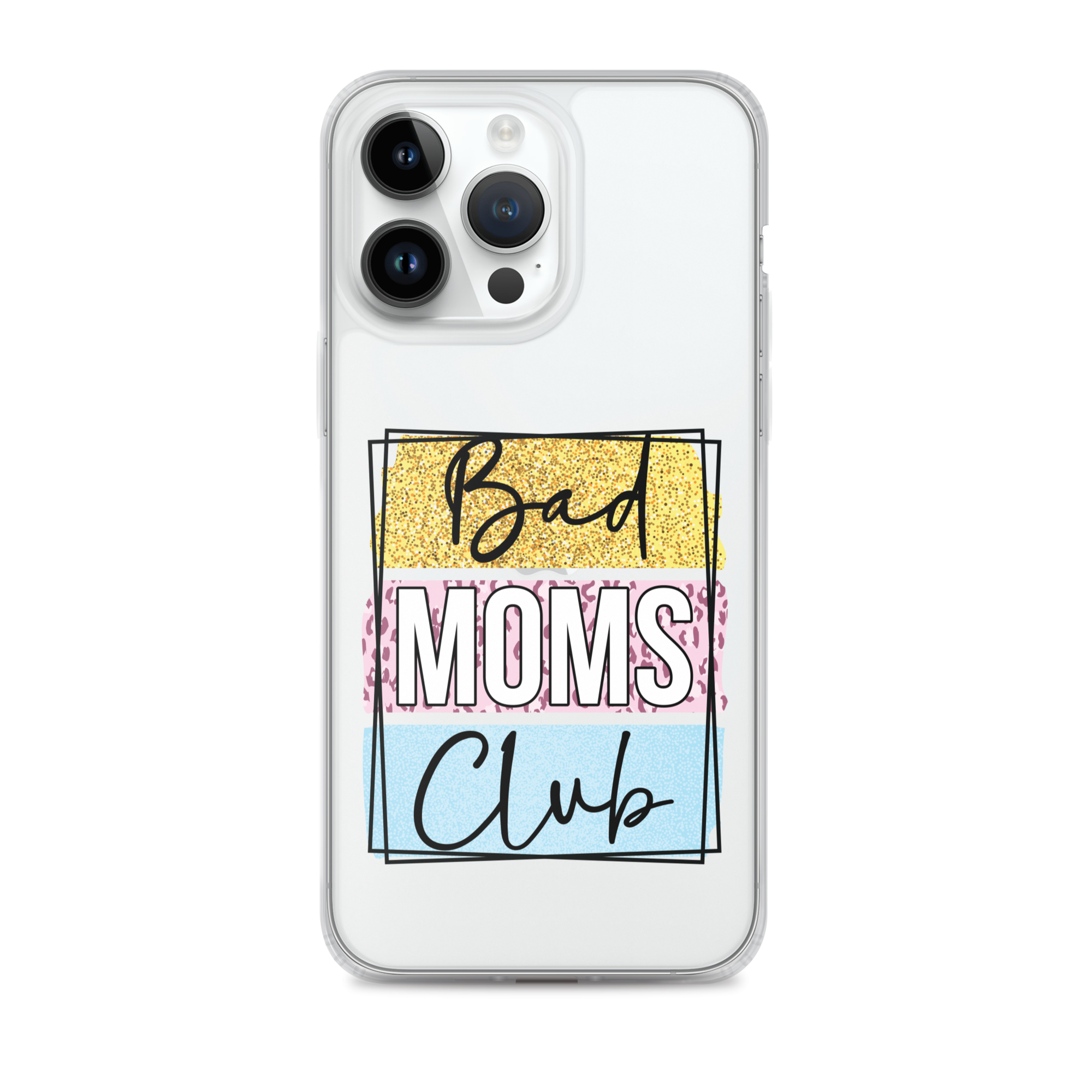 Bad Moms Club Clear Case for iPhone®