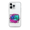 Bad Moms Club Clear Case for iPhone®