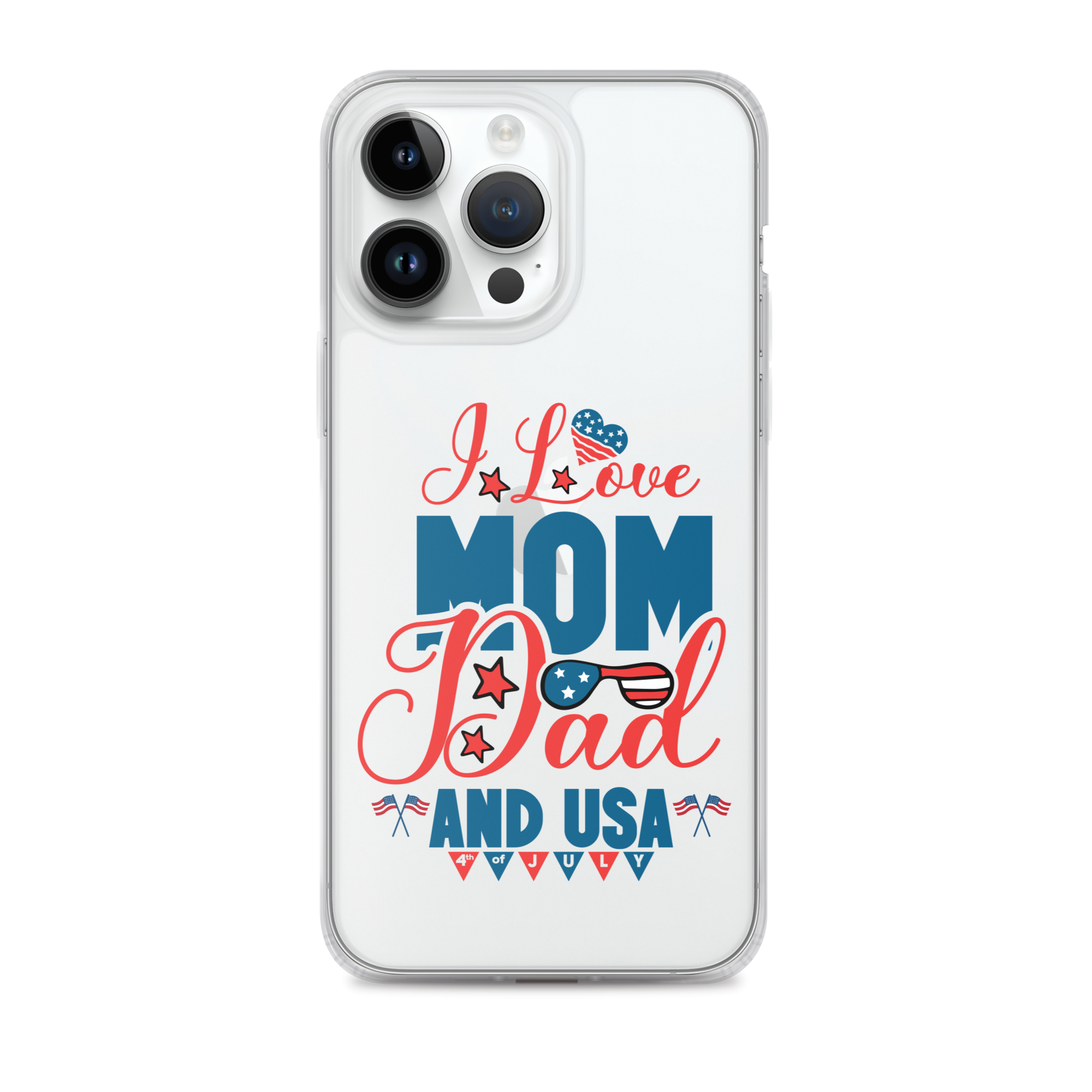 I Love Mom, Dad And USA Clear Case for iPhone®