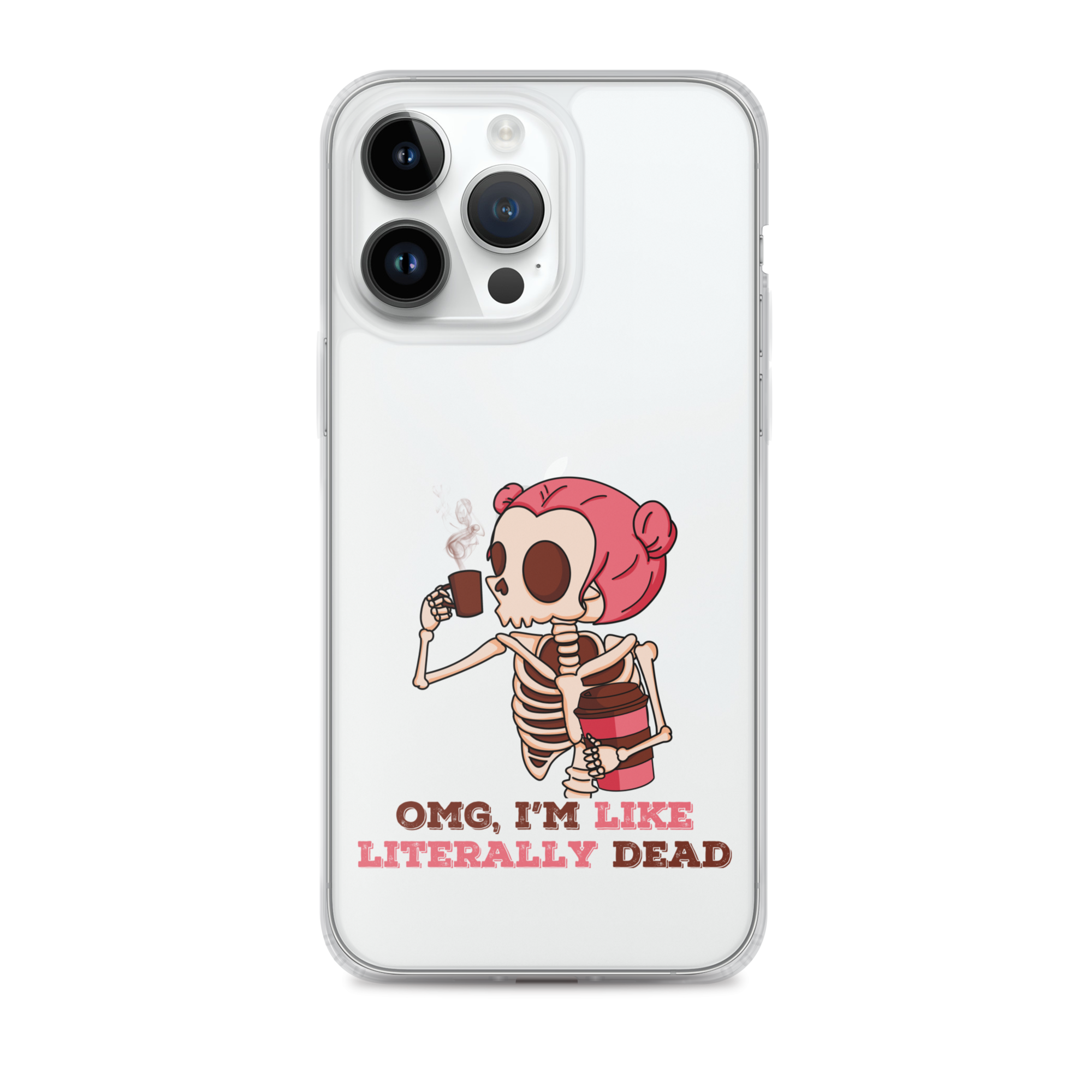 OMG, I'm Like Literally Dead Clear Case for iPhone®