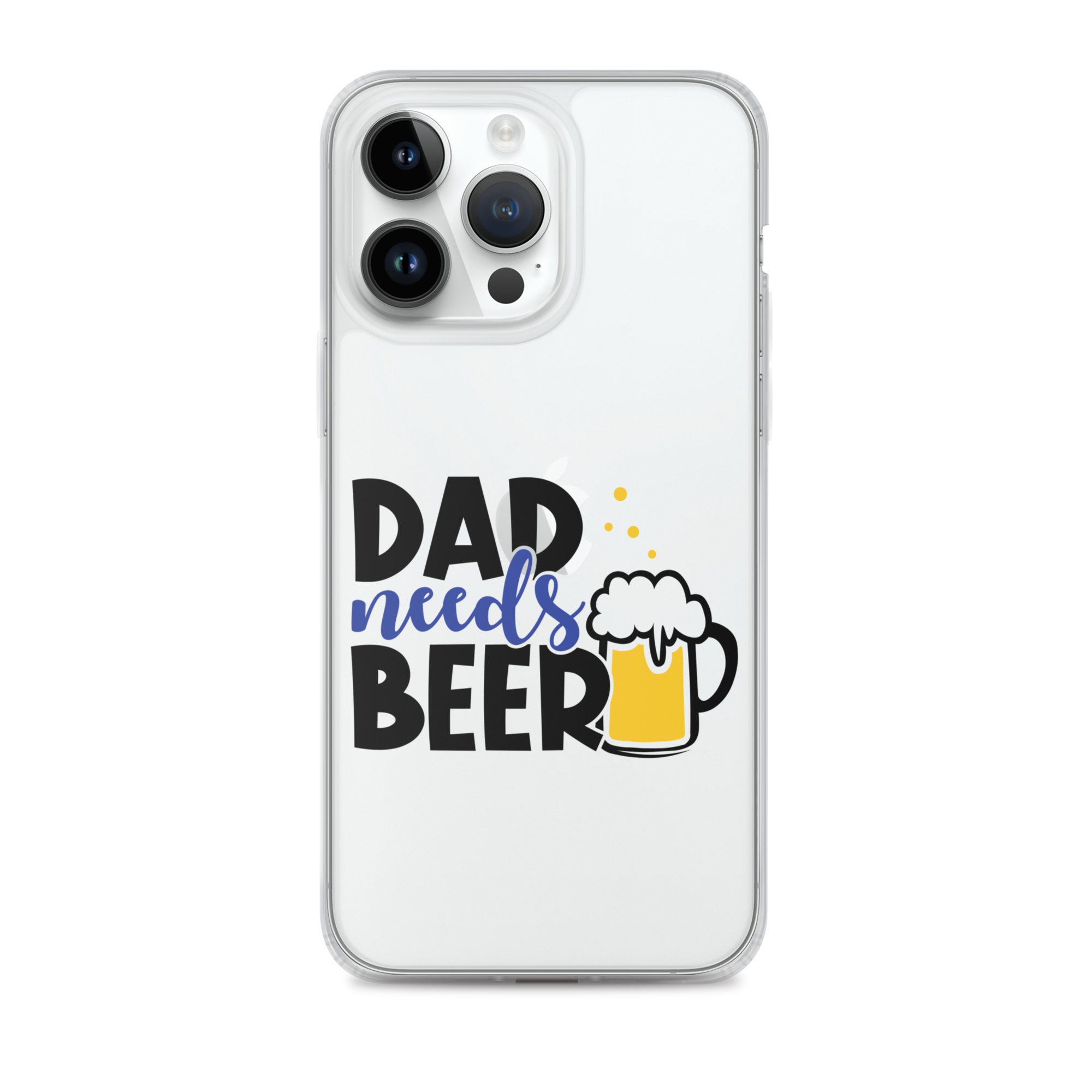 Dad Needs Beer Clear Case for iPhone®