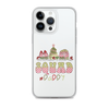 Christmas Squad Daddy Clear Case for iPhone®