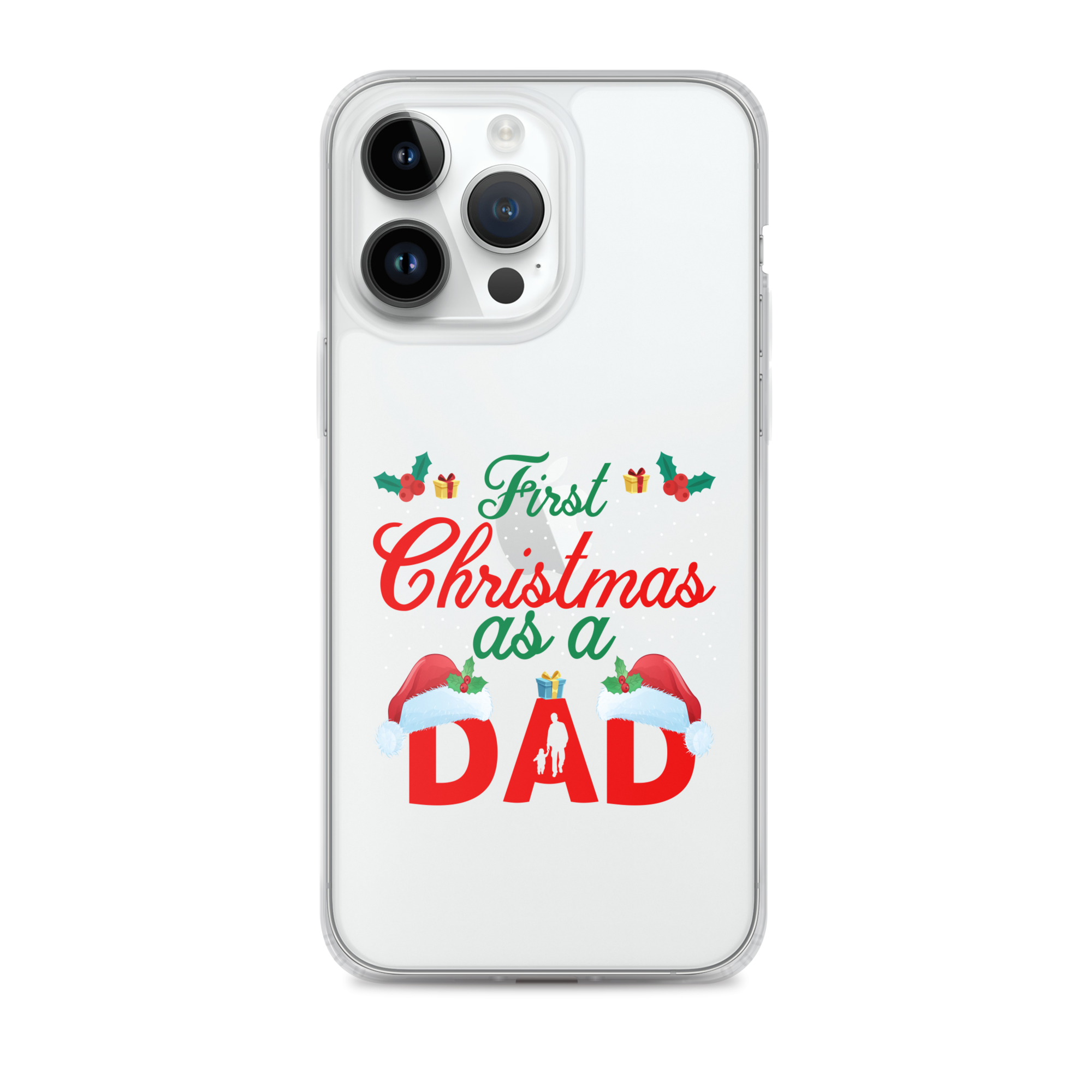 First Christmas As A Dad Clear Case for iPhone®