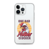 One Bad Mother Clucker Clear Case for iPhone®