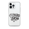 Proud Member Of The Bad Mom Club Clear Case for iPhone®