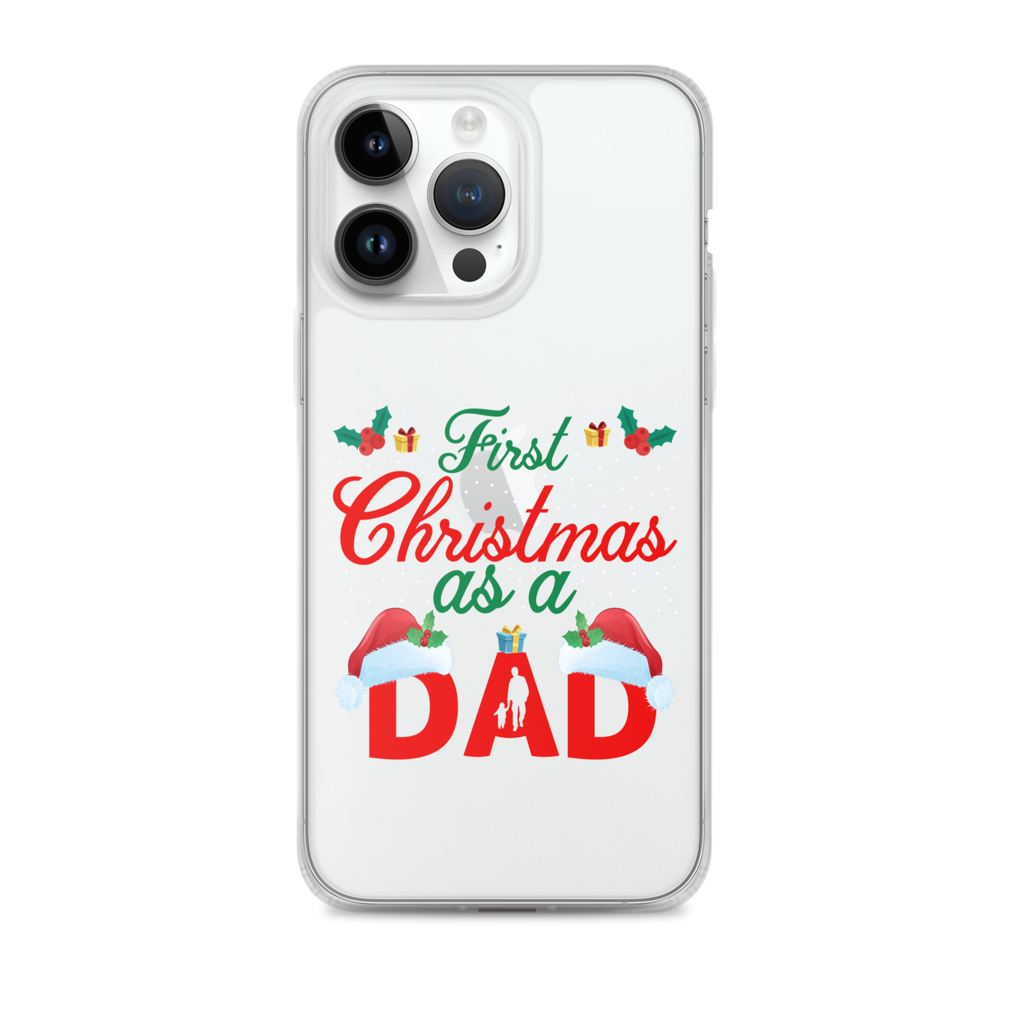 First Christmas As A Dad Clear Case for iPhone®