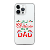 First Christmas As A Dad Clear Case for iPhone®