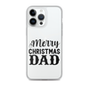 Merry Christmas Dad Clear Case for iPhone®