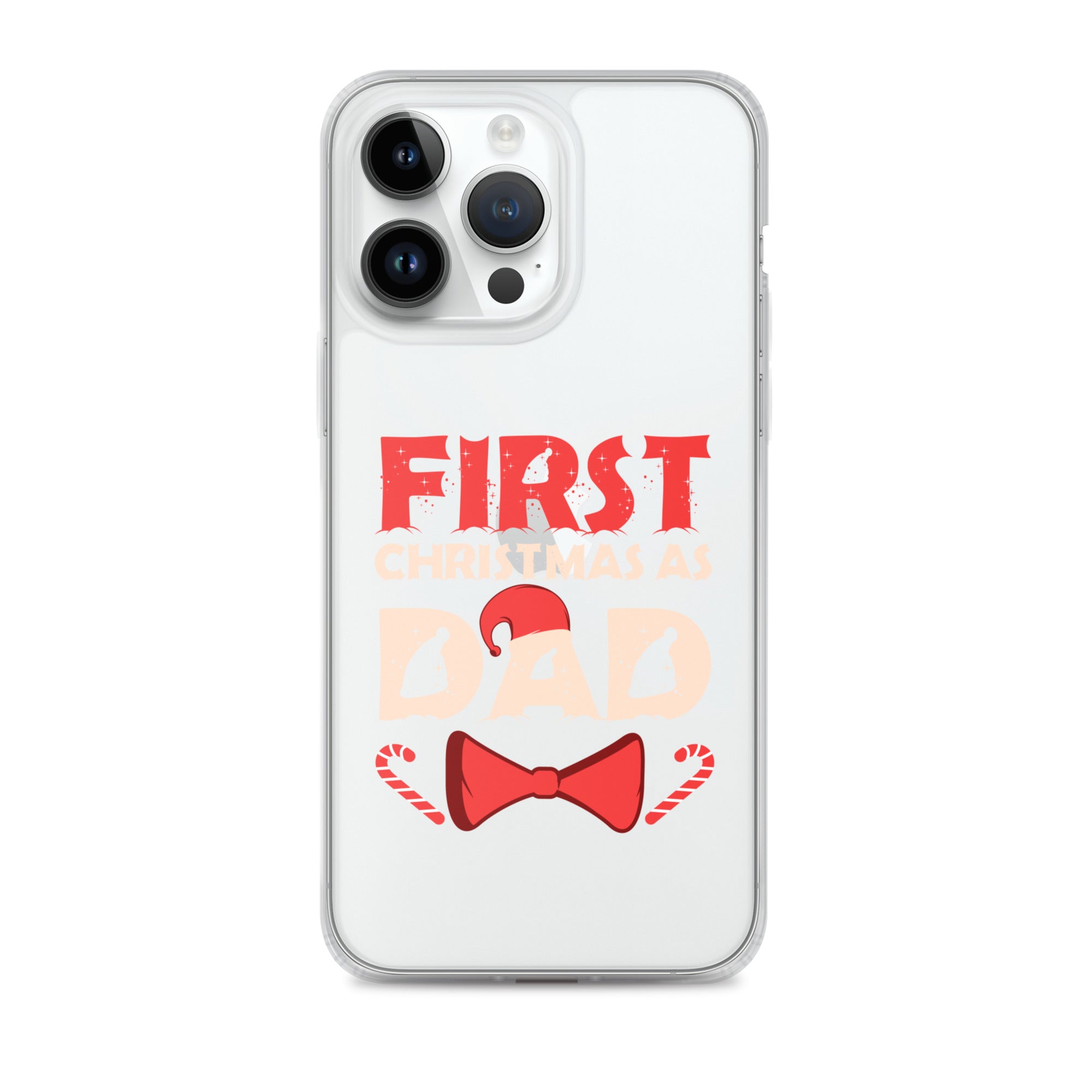 First Christmas As Dad Clear Case for iPhone®