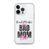 Proud Member Of The Bas Mom Club Clear Case for iPhone®