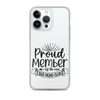 Proud Member Of The Bad Moms Club Clear Case for iPhone®