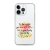 To The World You Are A Mother But To Your Family You Are The World Clear Case for iPhone®