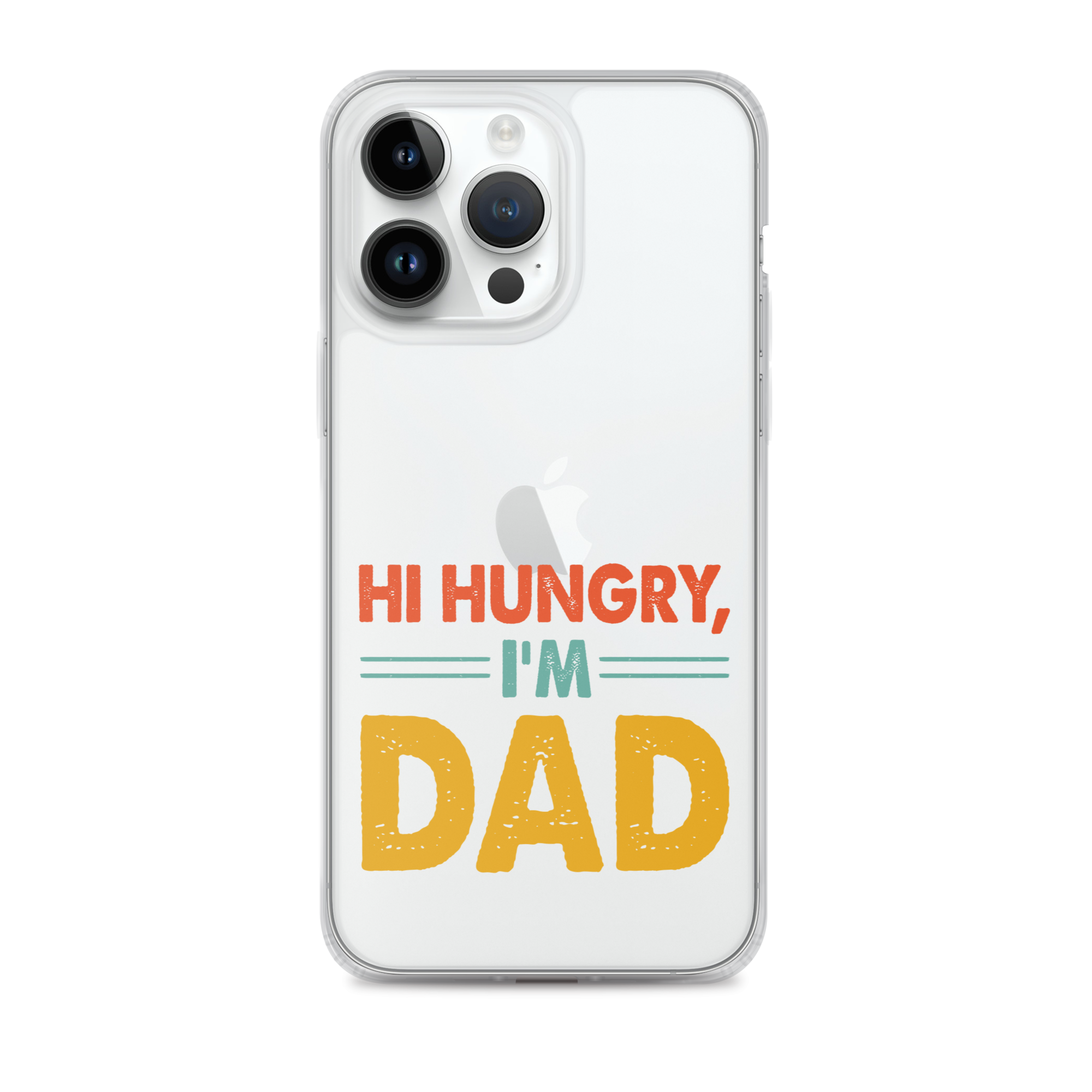 Hi, Hangry, I'm Dad. Clear Case for iPhone®