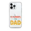 Hi, Hangry, I'm Dad. Clear Case for iPhone®