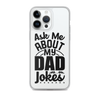 Ask Me About My Dad Jokes Clear Case for iPhone®