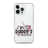 I'm Daddy's Valentine Clear Case for iPhone®