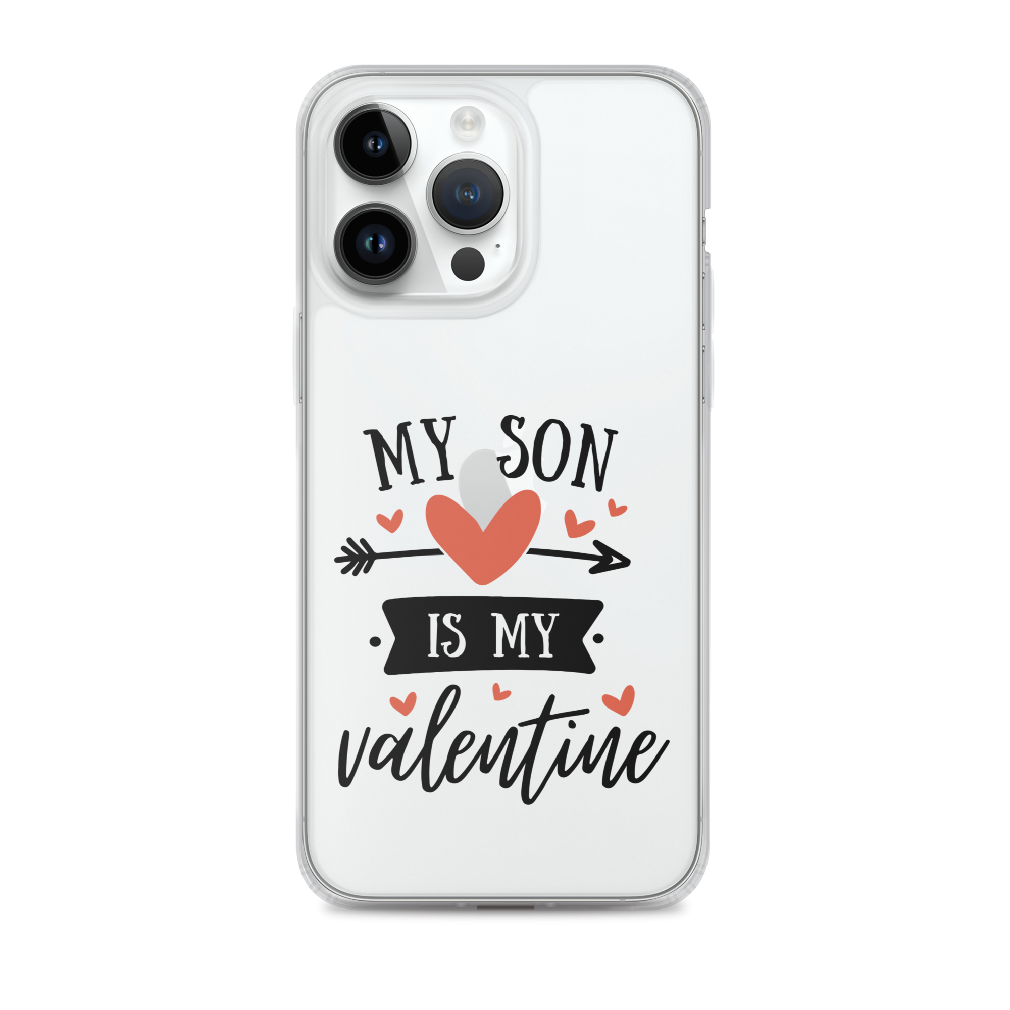 My Son Is My Valentine Clear Case for iPhone®