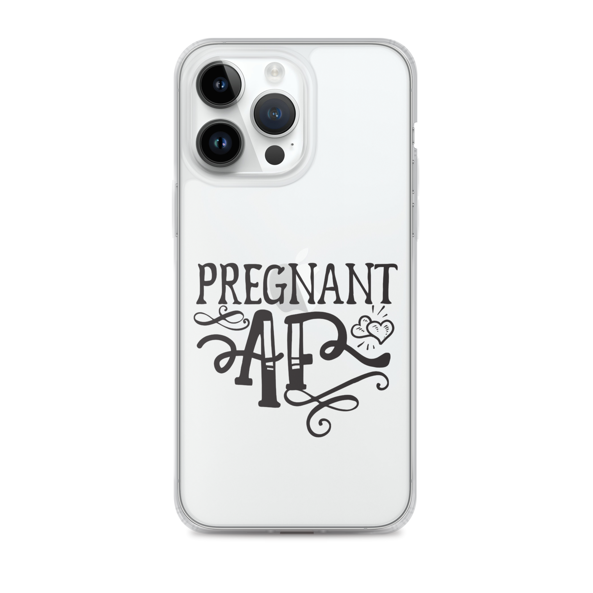 Pregnant AF Clear Case for iPhone®