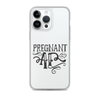 Pregnant AF Clear Case for iPhone®