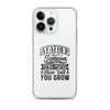 A Father Is Someone You Look Up To No Matter How Tall You Grow Clear Case for iPhone®