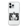 The Walking Dad Clear Case for iPhone®