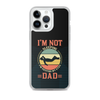 I'm Not Sleeping, I'm Resting My Eyes, Dad Clear Case for iPhone®