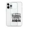 My Favorite Baseball Player Calls Me Mom Clear Case for iPhone®