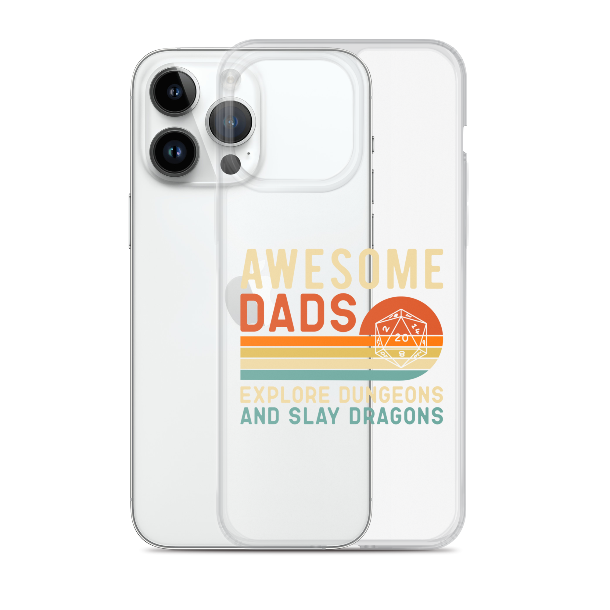 Awesome Dads Explore Dungeons And Slay Dragons Clear Case for iPhone®