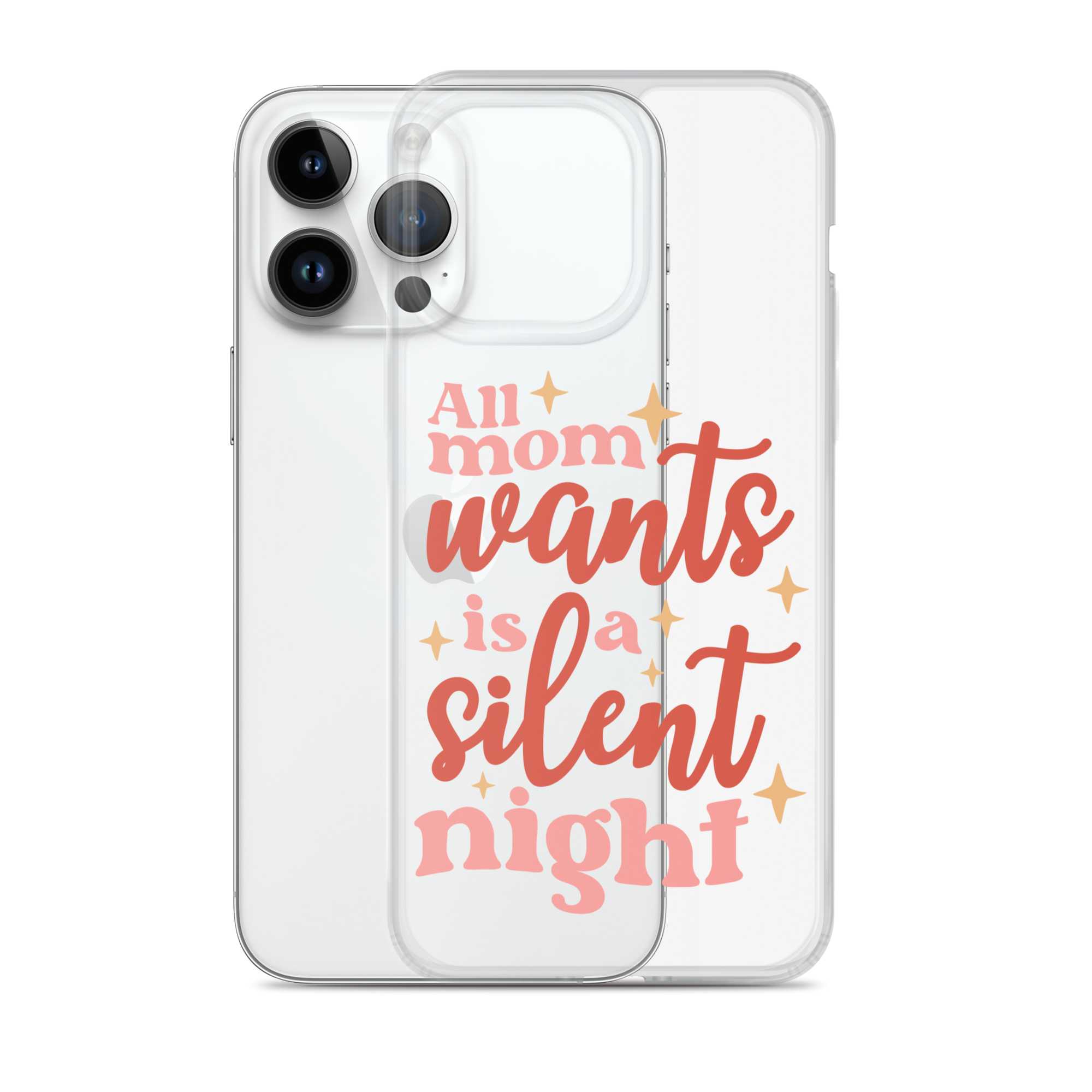 All Mom Wants Is A Silent Night Clear Case for iPhone®