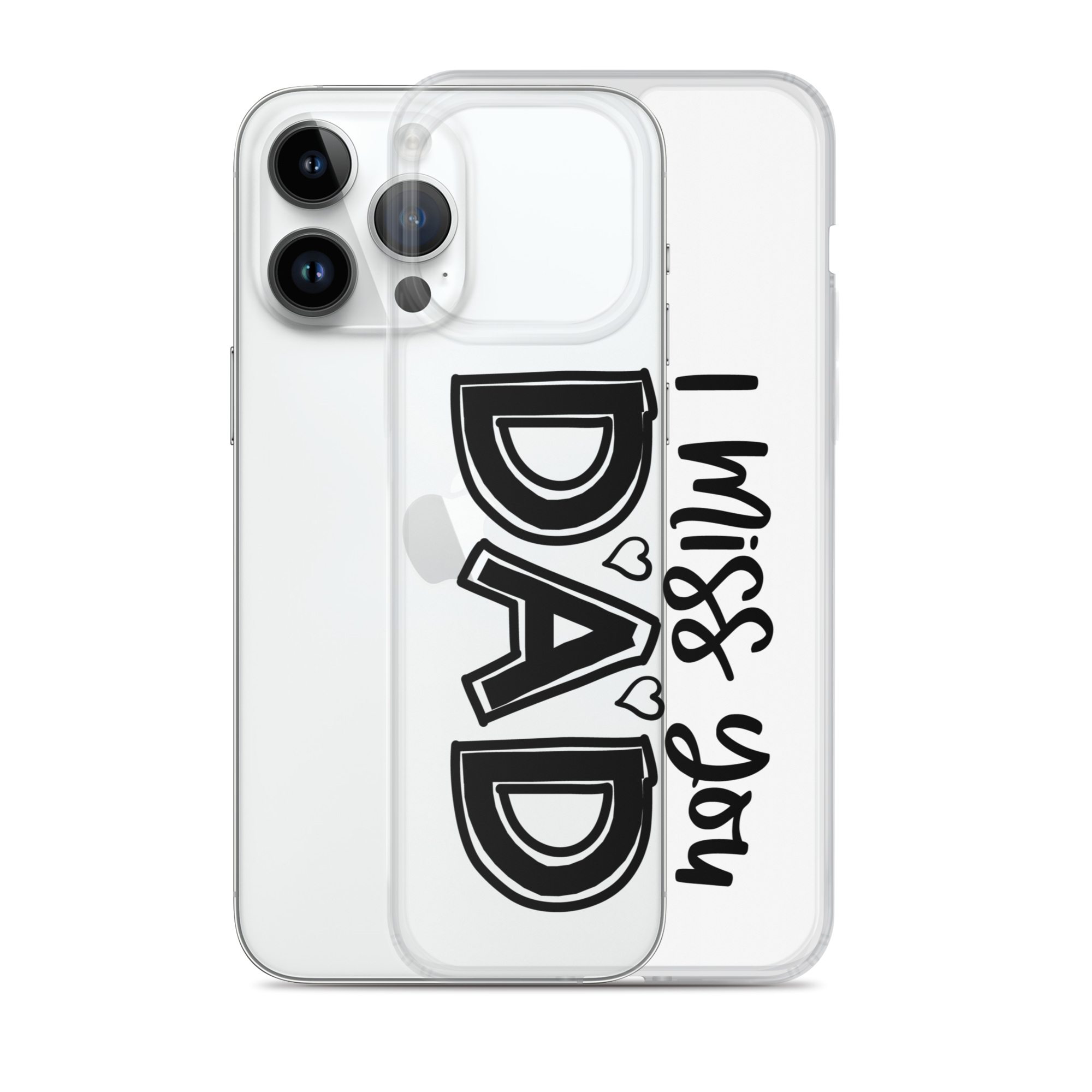 I Miss You Dad Clear Case for iPhone®