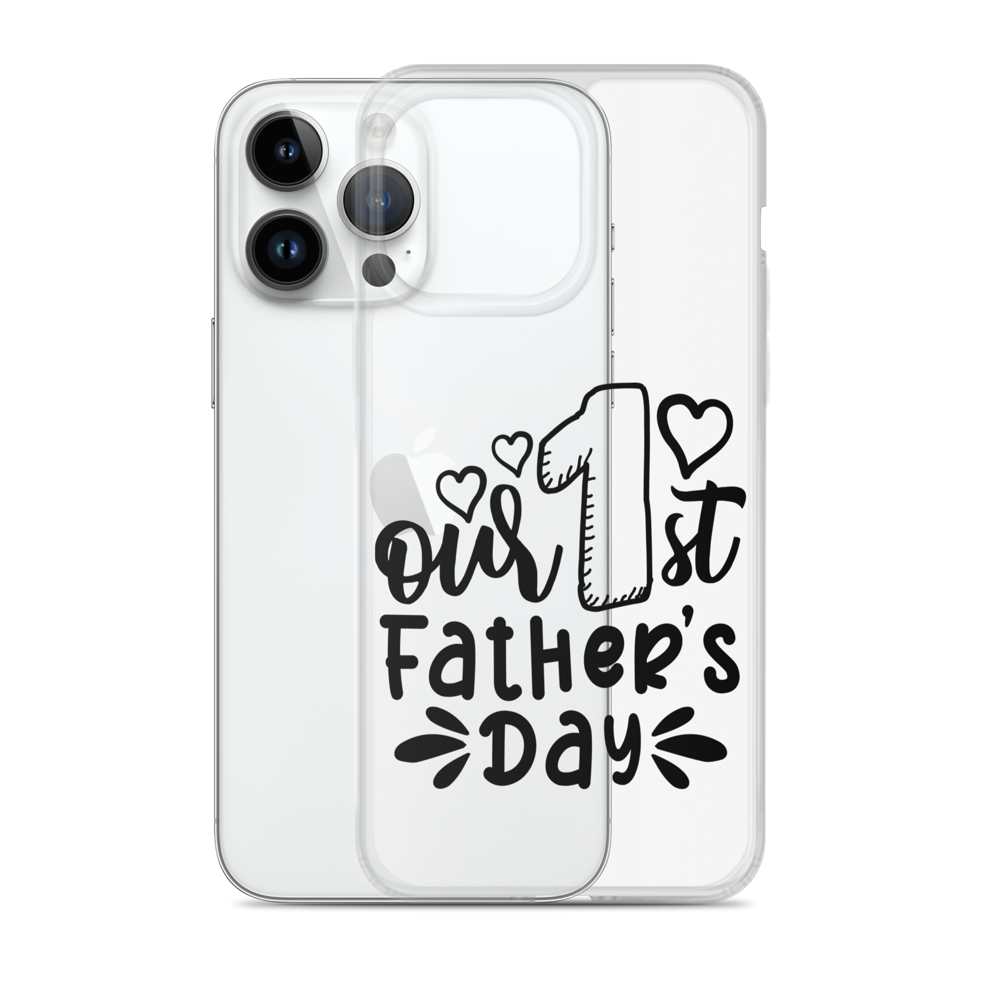 Our First Father's Day Clear Case for iPhone®