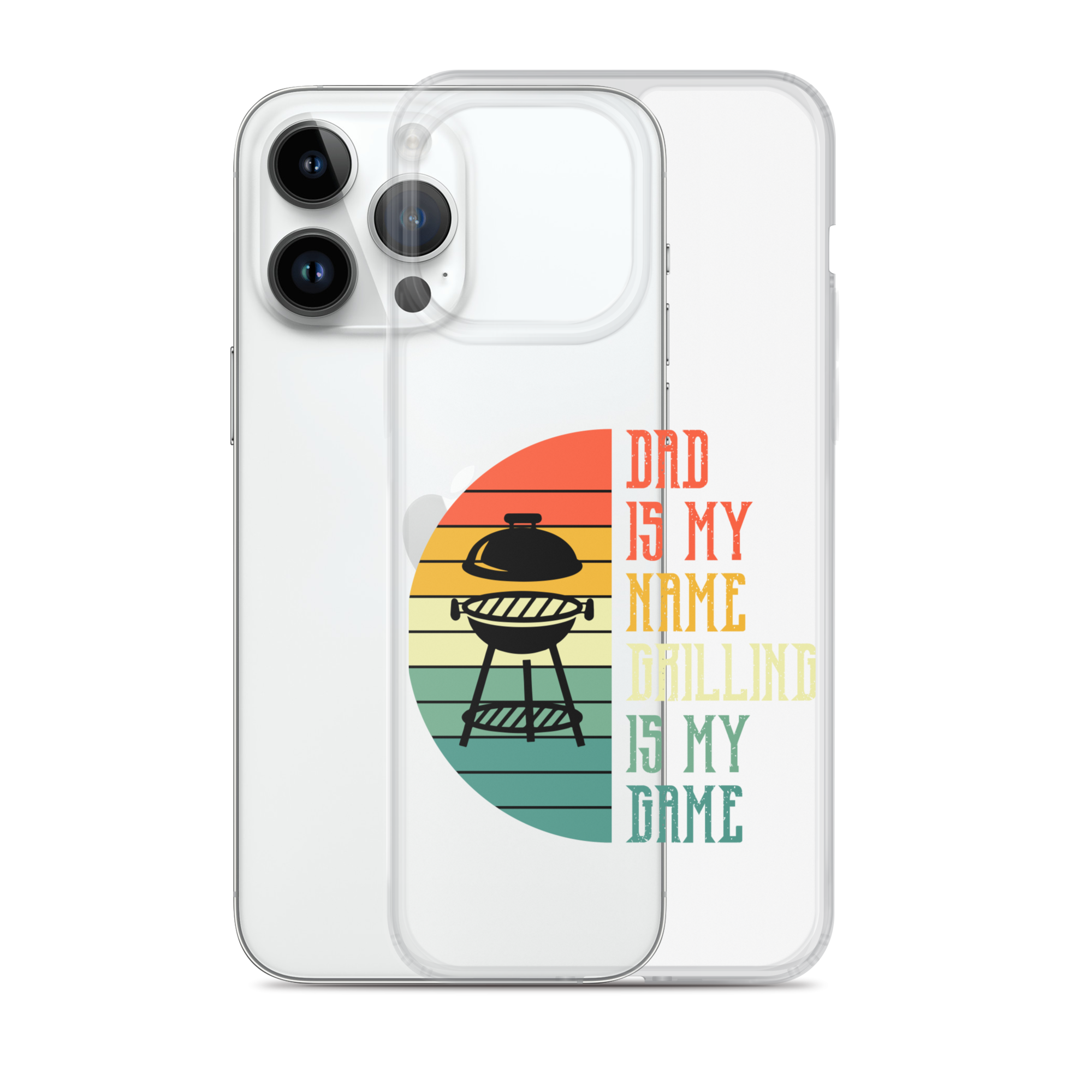 Dad Is My Name Grilling Is My Game Clear Case for iPhone®