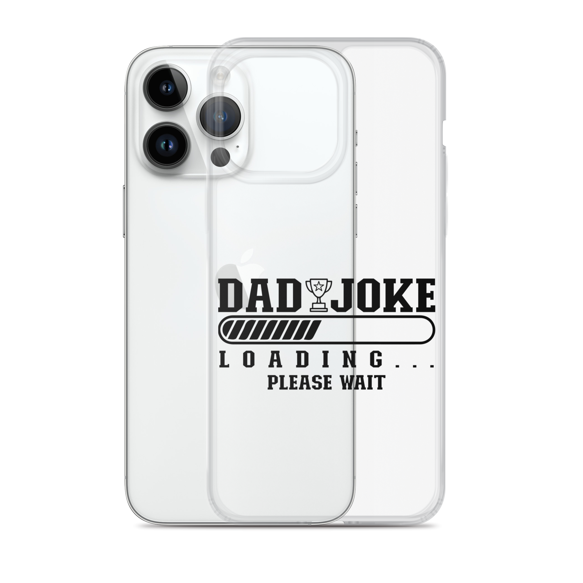 Dad Joke Loading... Please Wait Clear Case for iPhone®