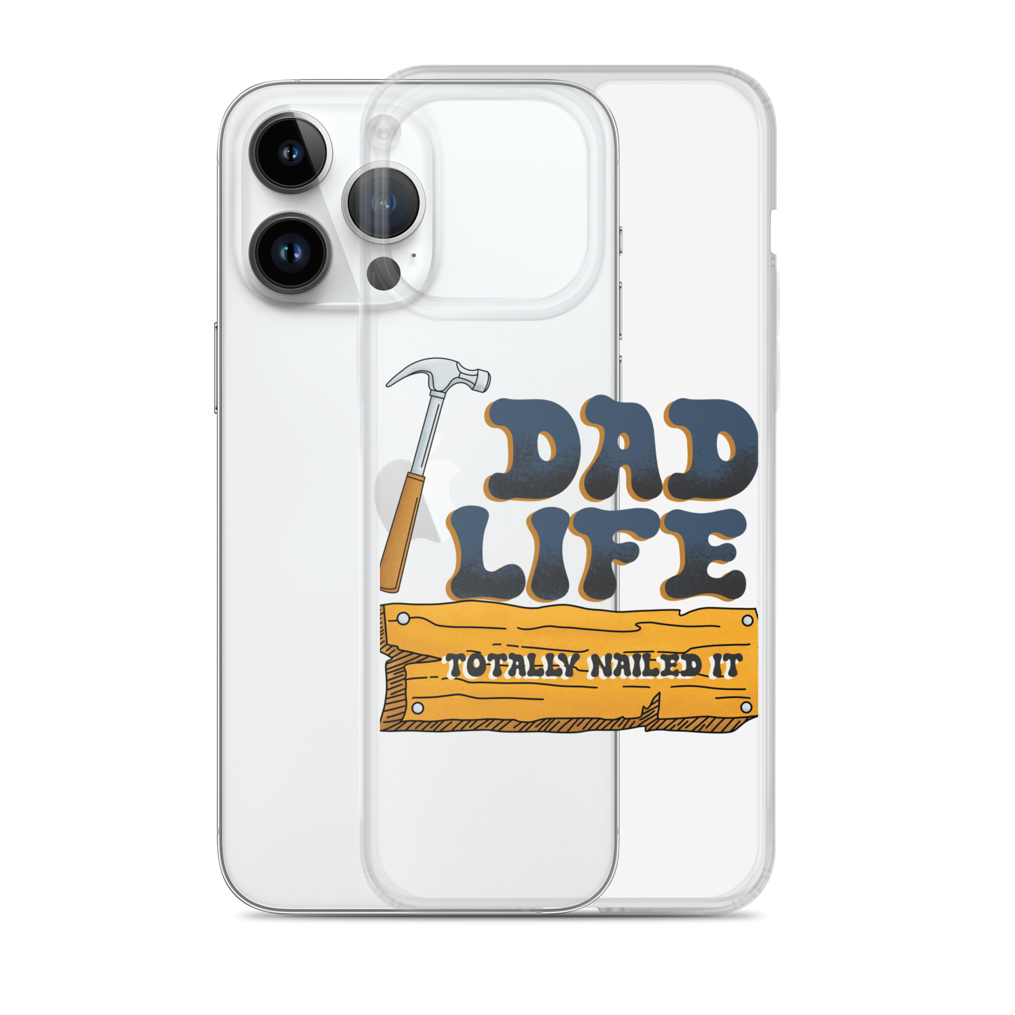 Dad Life totally Nailed It Clear Case for iPhone®