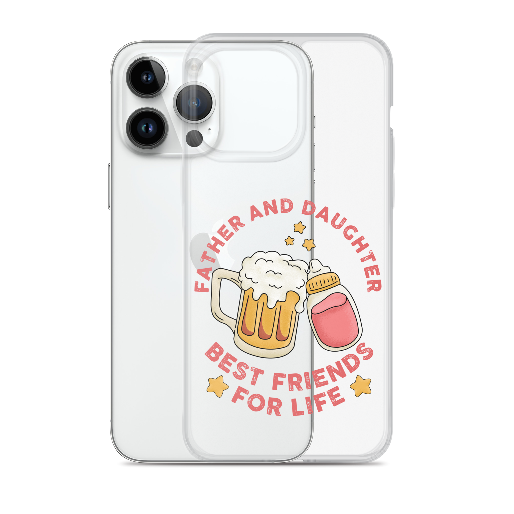 Father And Daughter Best Friends For Life Clear Case for iPhone®